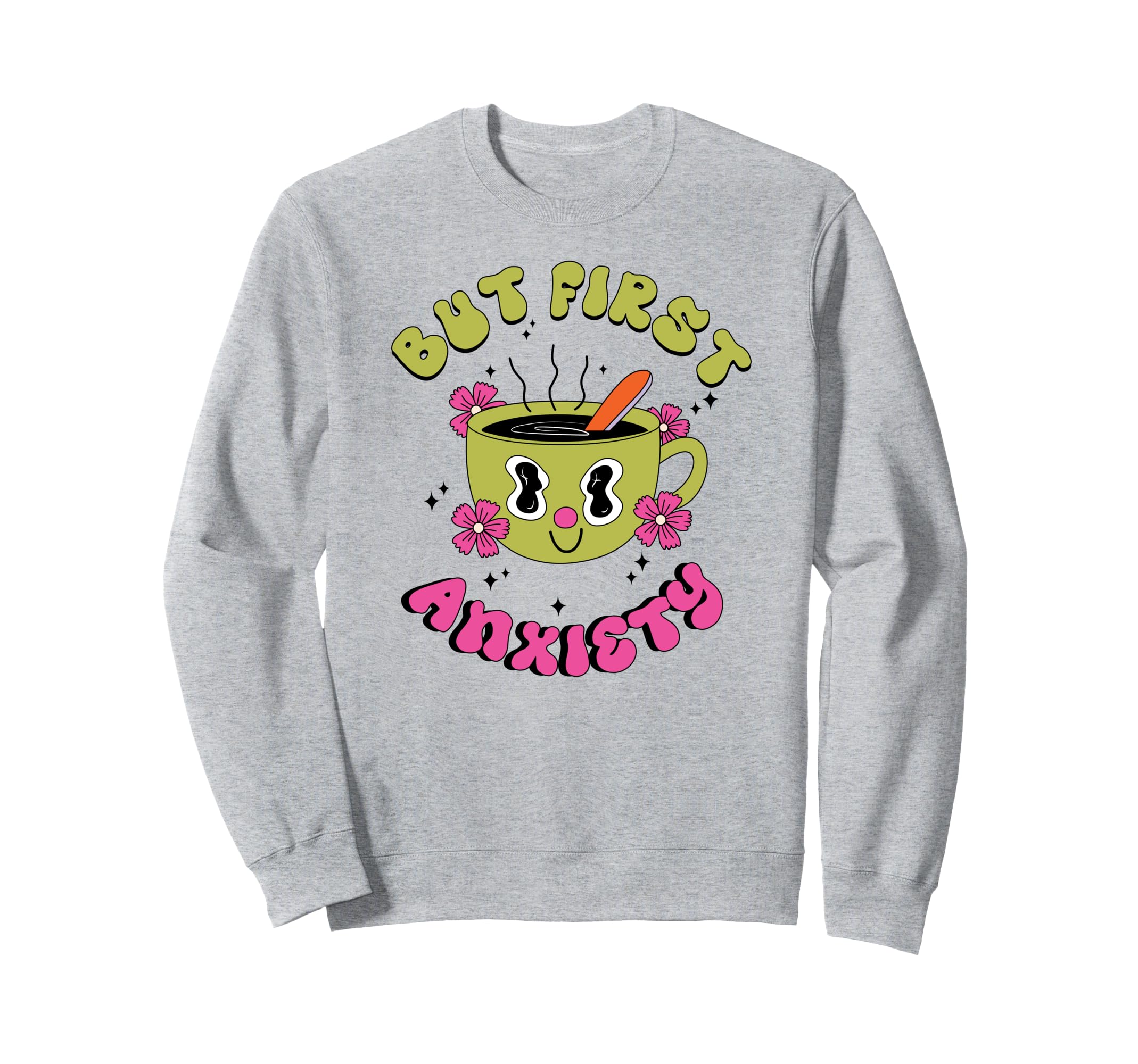 Mental Health Self Care Self Sweatshirt - Aesthetic Graphic for Adults - T-Shirt, Sweatshirt, Hoodie