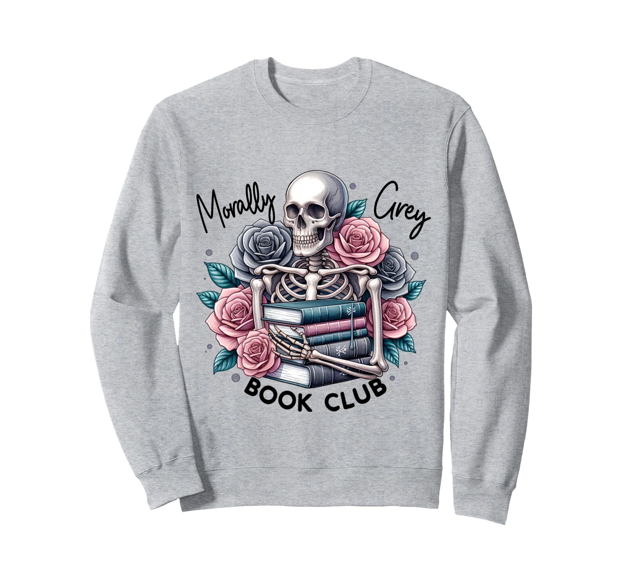 Morally Grey Skeleton Reading Smut Sweatshirt - Streetwear Style Men Women - T-Shirt, Sweatshirt, Hoodie