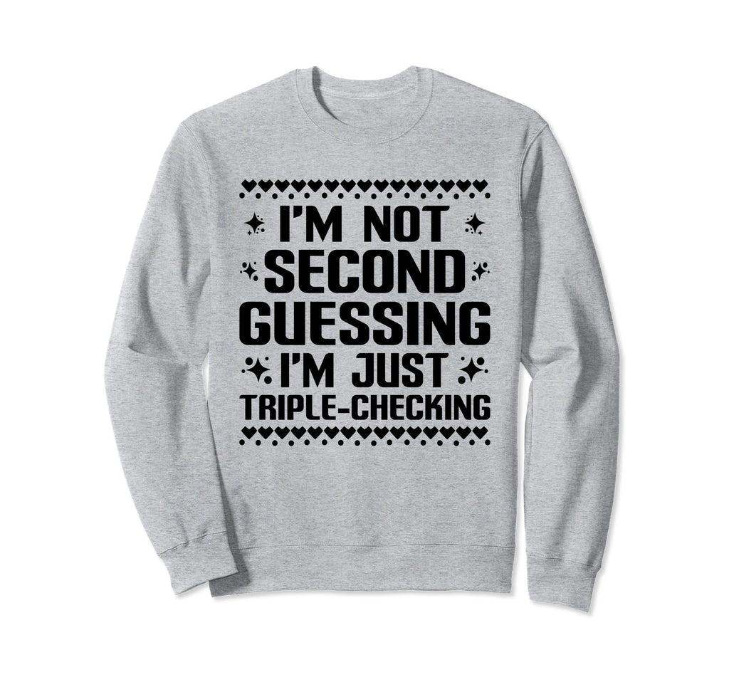 Overthinking Overthinker Funny Sweatshirt - Streetwear Style Unisex - T-Shirt, Sweatshirt, Hoodie