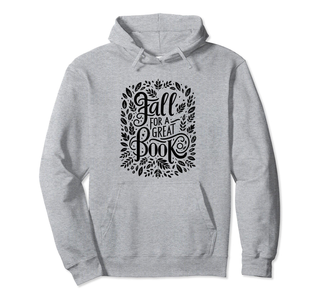 Fall Great Book Books Reading Bookworm Hoodie - Graphic Print Unisex - T-Shirt, Sweatshirt, Hoodie