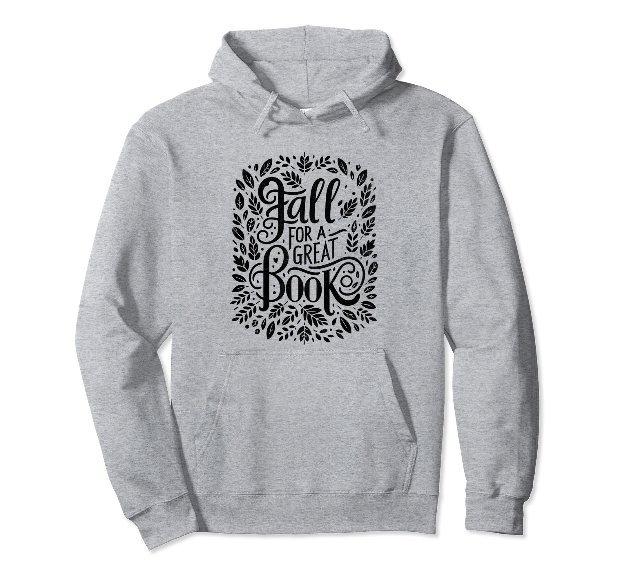 Fall Great Book Books Reading Bookworm Hoodie - Graphic Print Unisex - T-Shirt, Sweatshirt, Hoodie