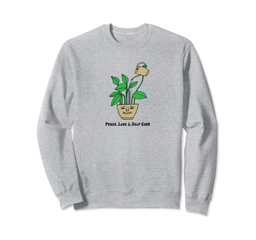 Peace Love And Self Care House Sweatshirt - Fun Novelty Design for Adults - T-Shirt, Sweatshirt, Hoodie