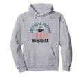 Funny Emotional Support Human Break Hoodie - Casual Everyday Wear Unisex - T-Shirt, Sweatshirt, Hoodie