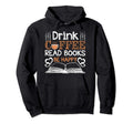 Drink Coffee Read Books Be Happy Hoodie - Unique Graphic Men Women - T-Shirt, Sweatshirt, Hoodie