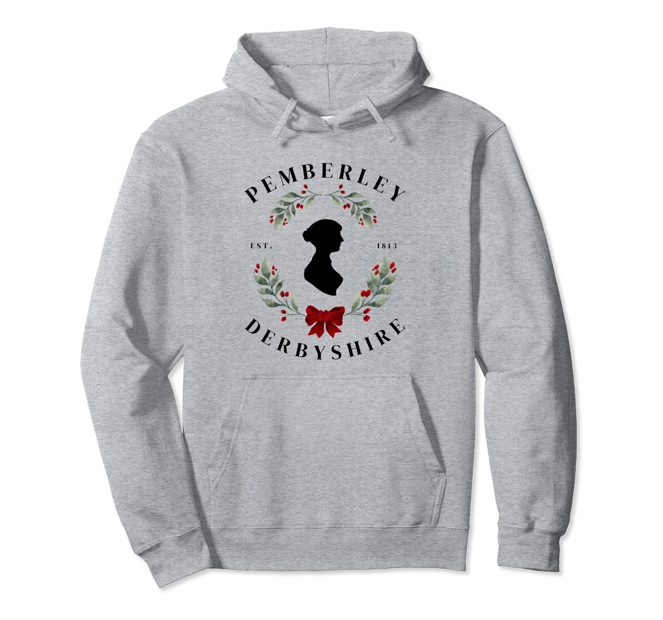 Pemberley Derbyshire 1813 Pride And Hoodie - Unique Graphic Men Women - T-Shirt, Sweatshirt, Hoodie