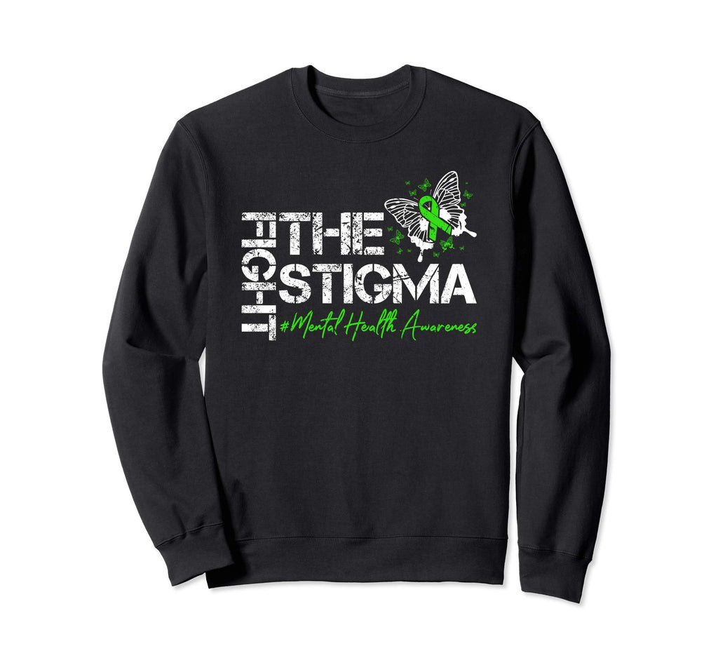 Fight Stigma Mental Health Sweatshirt - Custom Art Print for Adults - T-Shirt, Sweatshirt, Hoodie