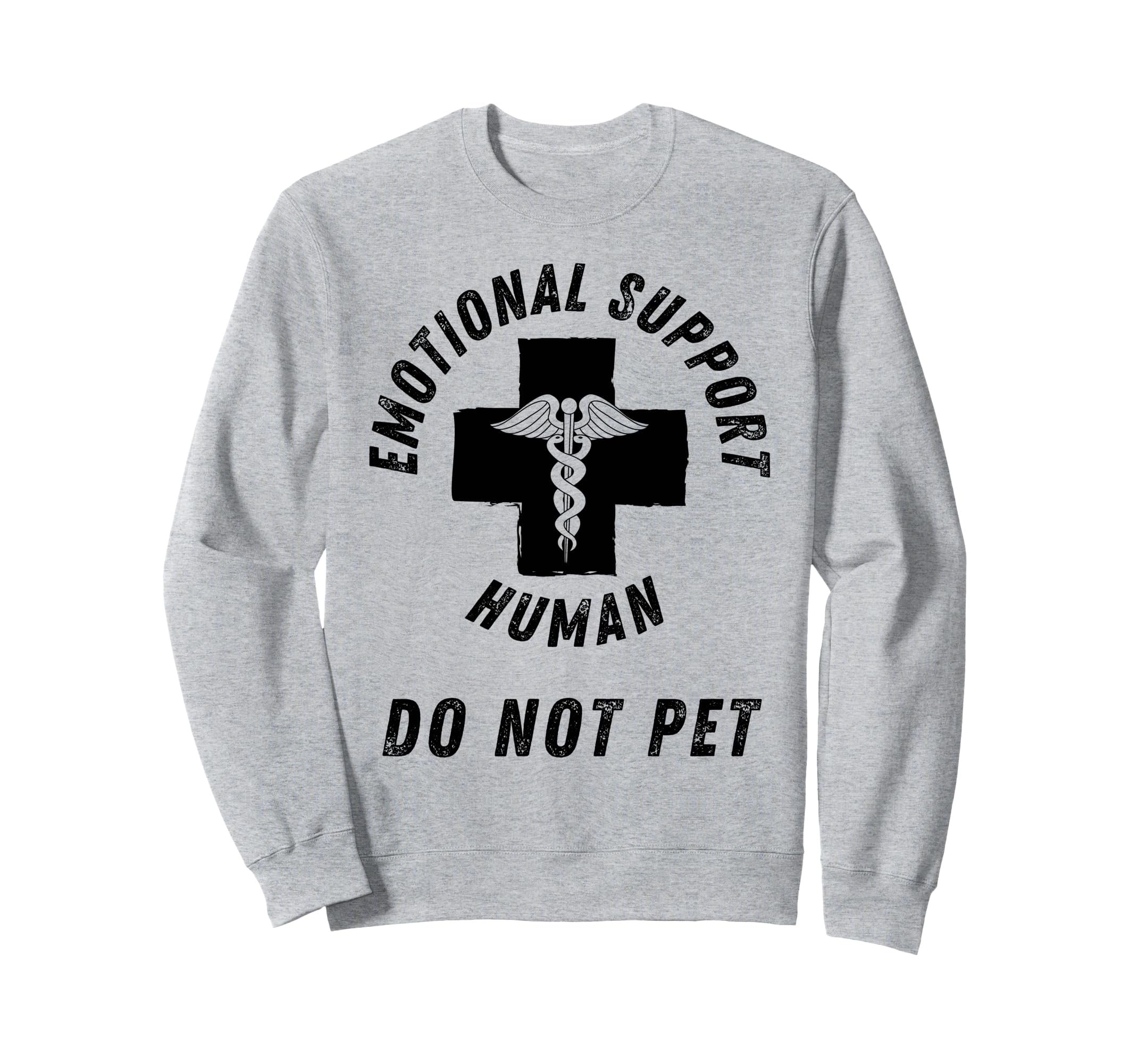 Emotional Support Human T-Shirt - Graphic Print Unisex - T-Shirt, Sweatshirt, Hoodie