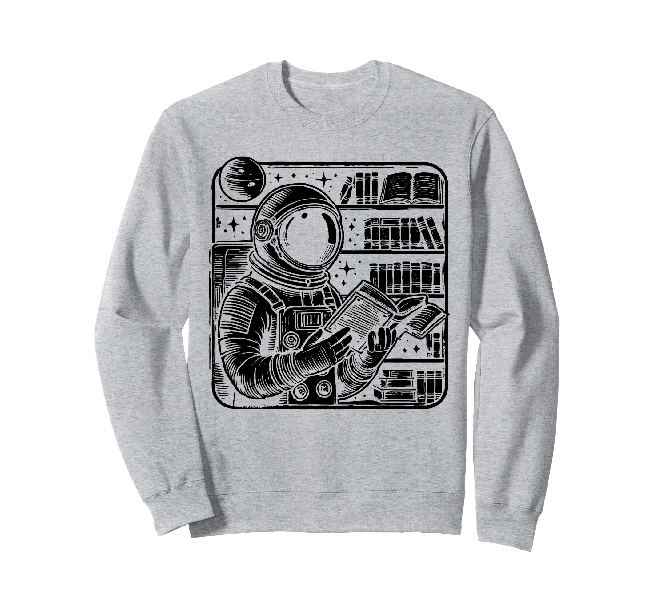 Astronaut Librarian Library Book Sweatshirt - Novelty Apparel Men Women - T-Shirt, Sweatshirt, Hoodie