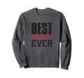 Best Stepbrother Ever Funny Gift Sweatshirt - Custom Art Print for Adults - T-Shirt, Sweatshirt, Hoodie