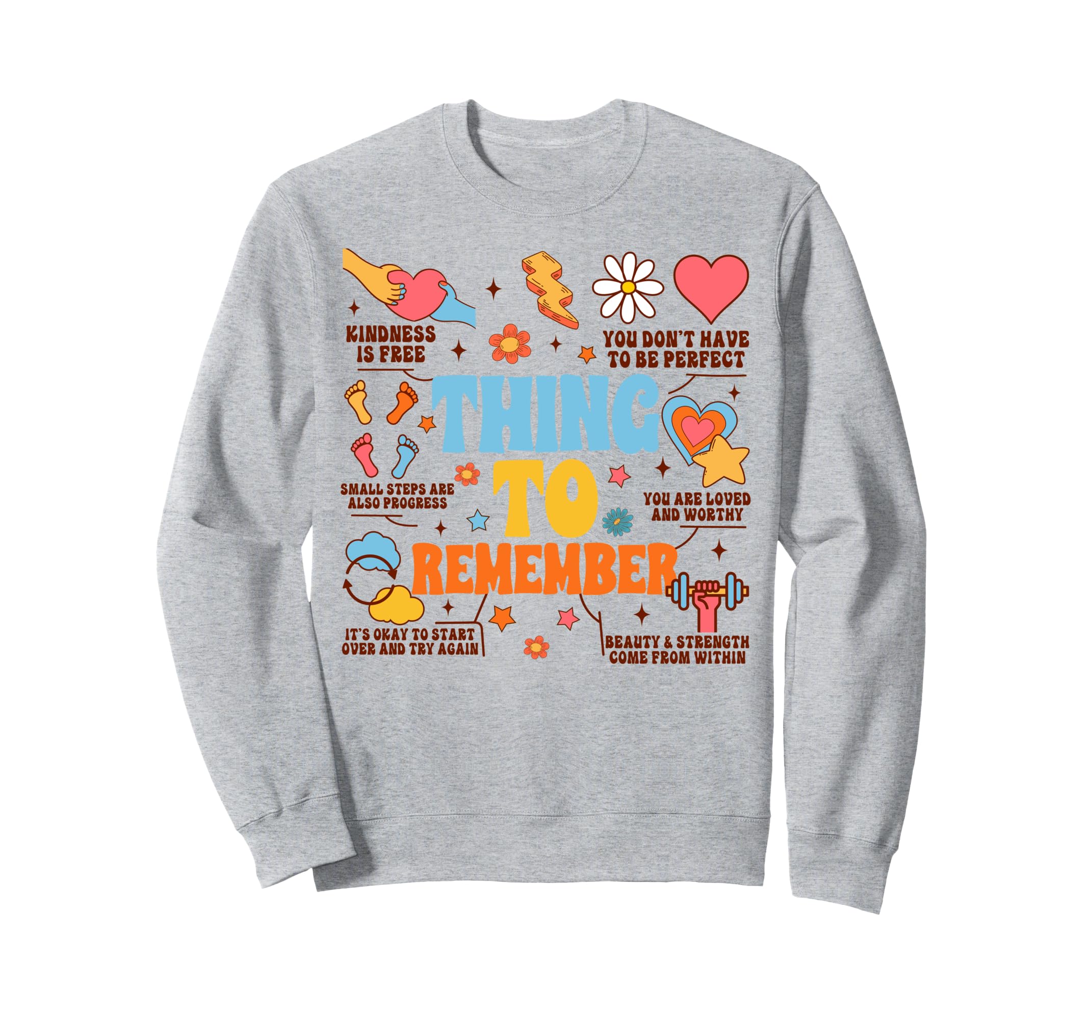 Mental Health Anxiety Be Kind To Your Sweatshirt - Custom Art Print Unisex - T-Shirt, Sweatshirt, Hoodie