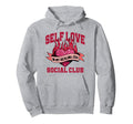 Self Love Social Club Red Heart Hoodie - Streetwear Style Unisex - T-Shirt, Sweatshirt, Hoodie