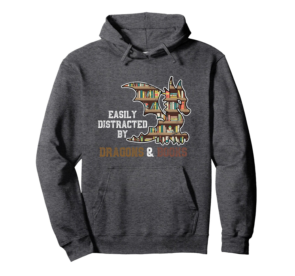 Easily Distracted Dragons And Books Dragon Hoodie - Unique Graphic Unisex - T-Shirt, Sweatshirt, Hoodie