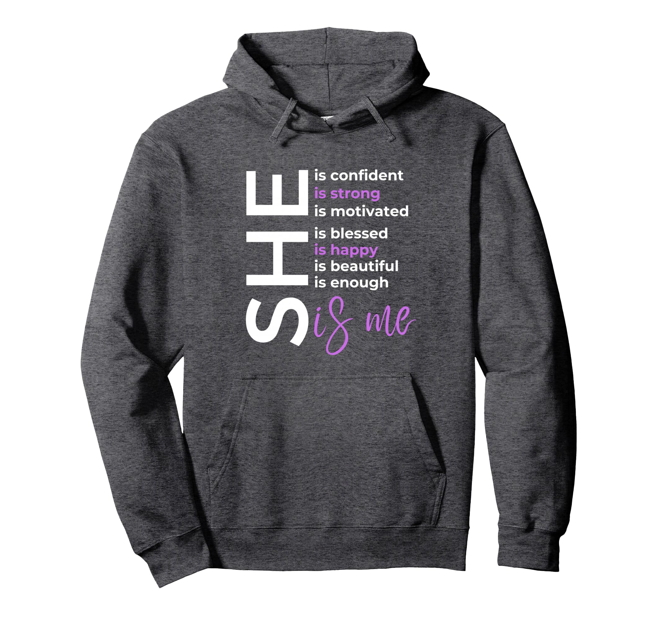 She Is Me Motivations Empowers Hoodie - Novelty Apparel Men Women - T-Shirt, Sweatshirt, Hoodie