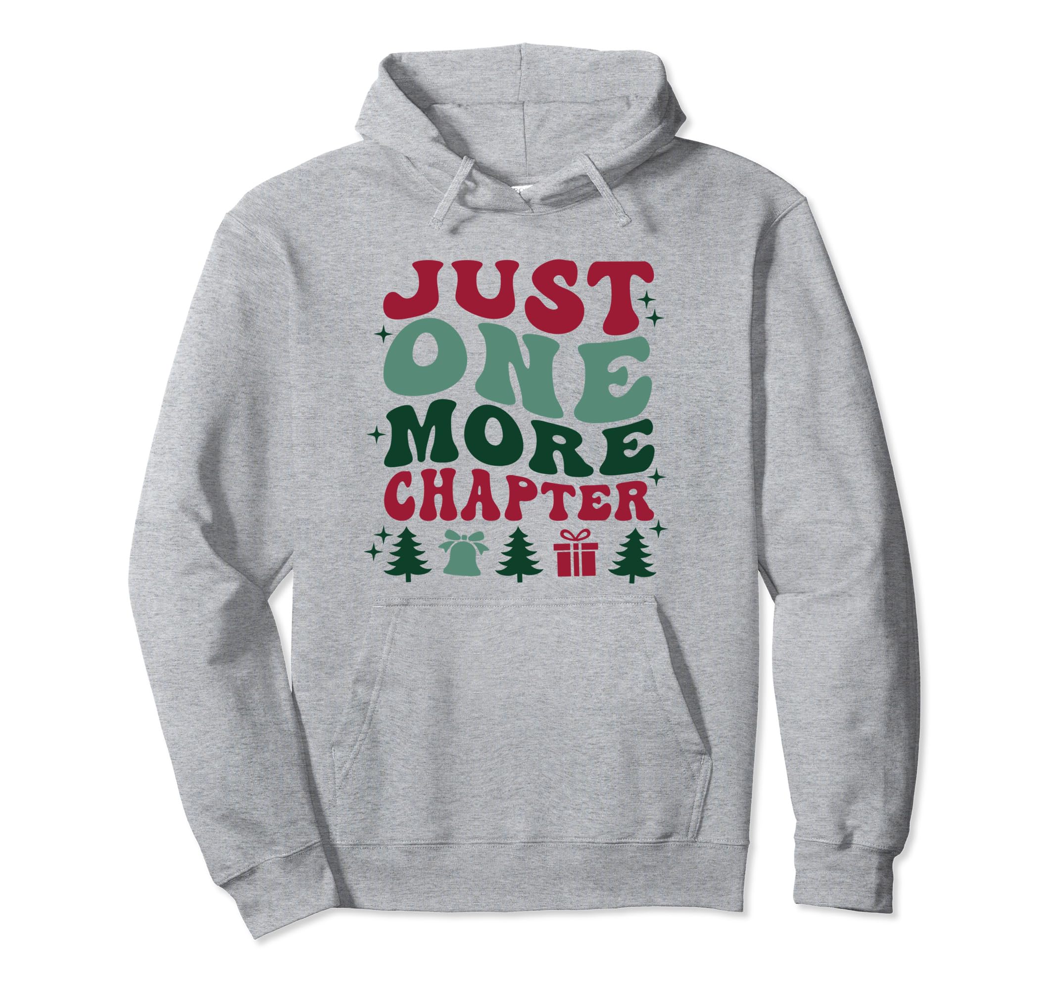 Just One More Chapter Reading Books Groovy Hoodie - Streetwear Style Unisex - T-Shirt, Sweatshirt, Hoodie