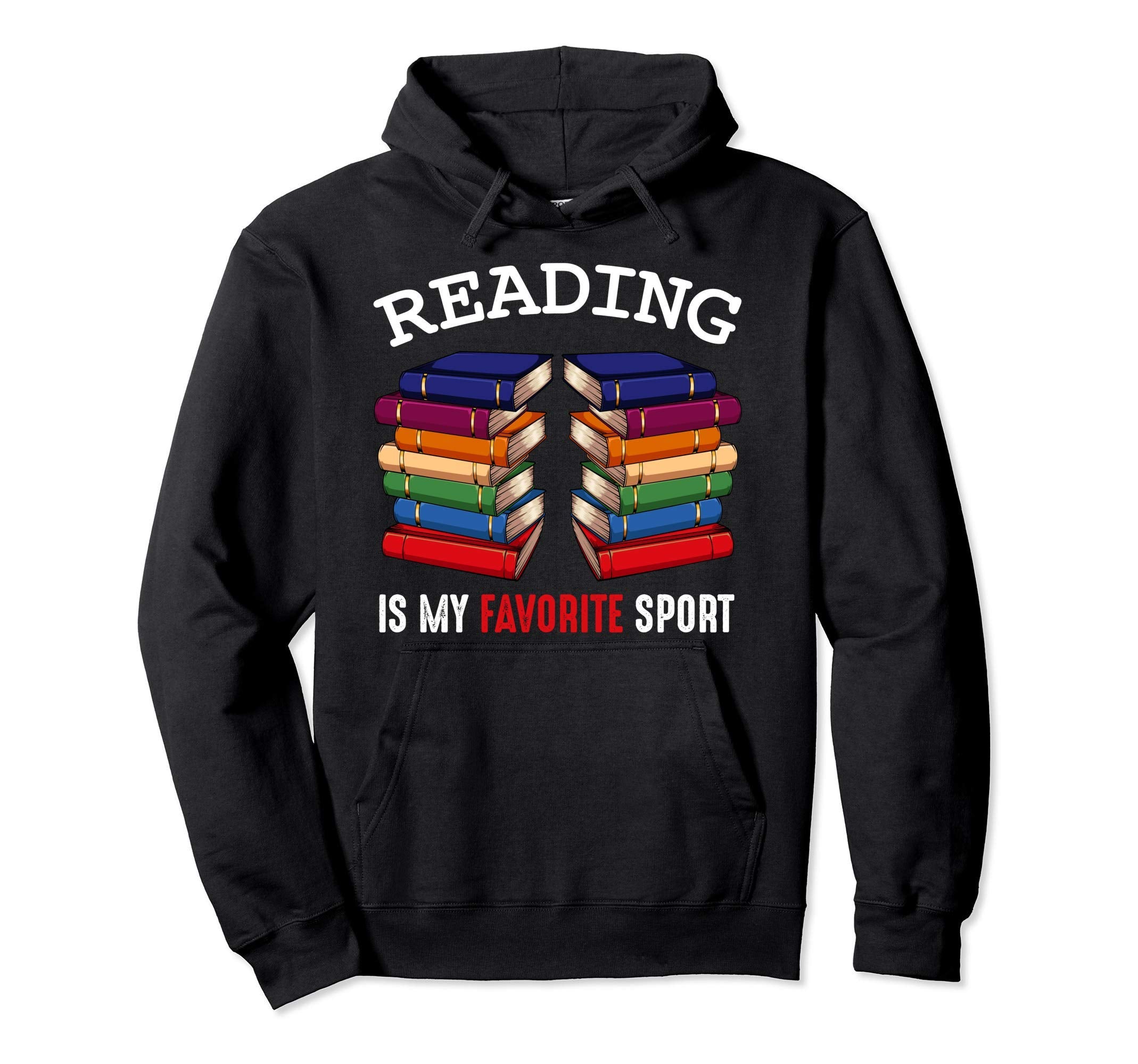 Reading Is My Favorite Sport Book Lover Hoodie - Graphic Print Unisex - T-Shirt, Sweatshirt, Hoodie