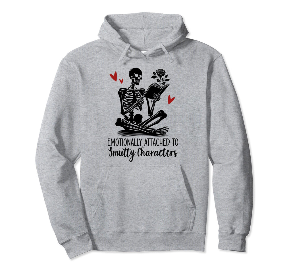 Emotionally Attached To Fictional Hoodie - Unique Graphic Unisex - T-Shirt, Sweatshirt, Hoodie
