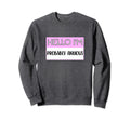 Hello Im Probably Anxious Funny Sweatshirt - Aesthetic Graphic for Adults - T-Shirt, Sweatshirt, Hoodie