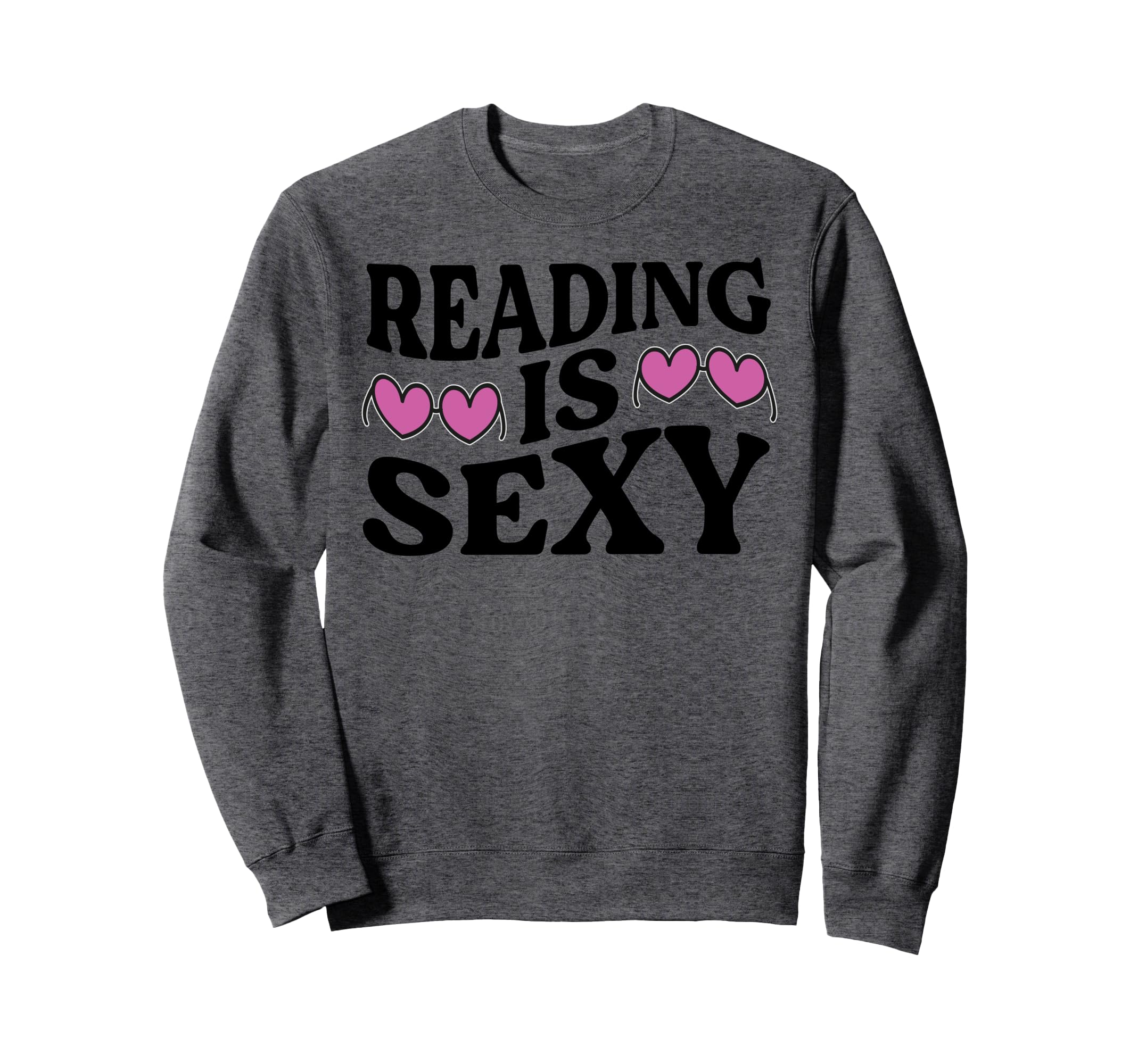 Reading Is Sexy Funny Book Lover Sweatshirt - Unique Graphic for Adults - T-Shirt, Sweatshirt, Hoodie