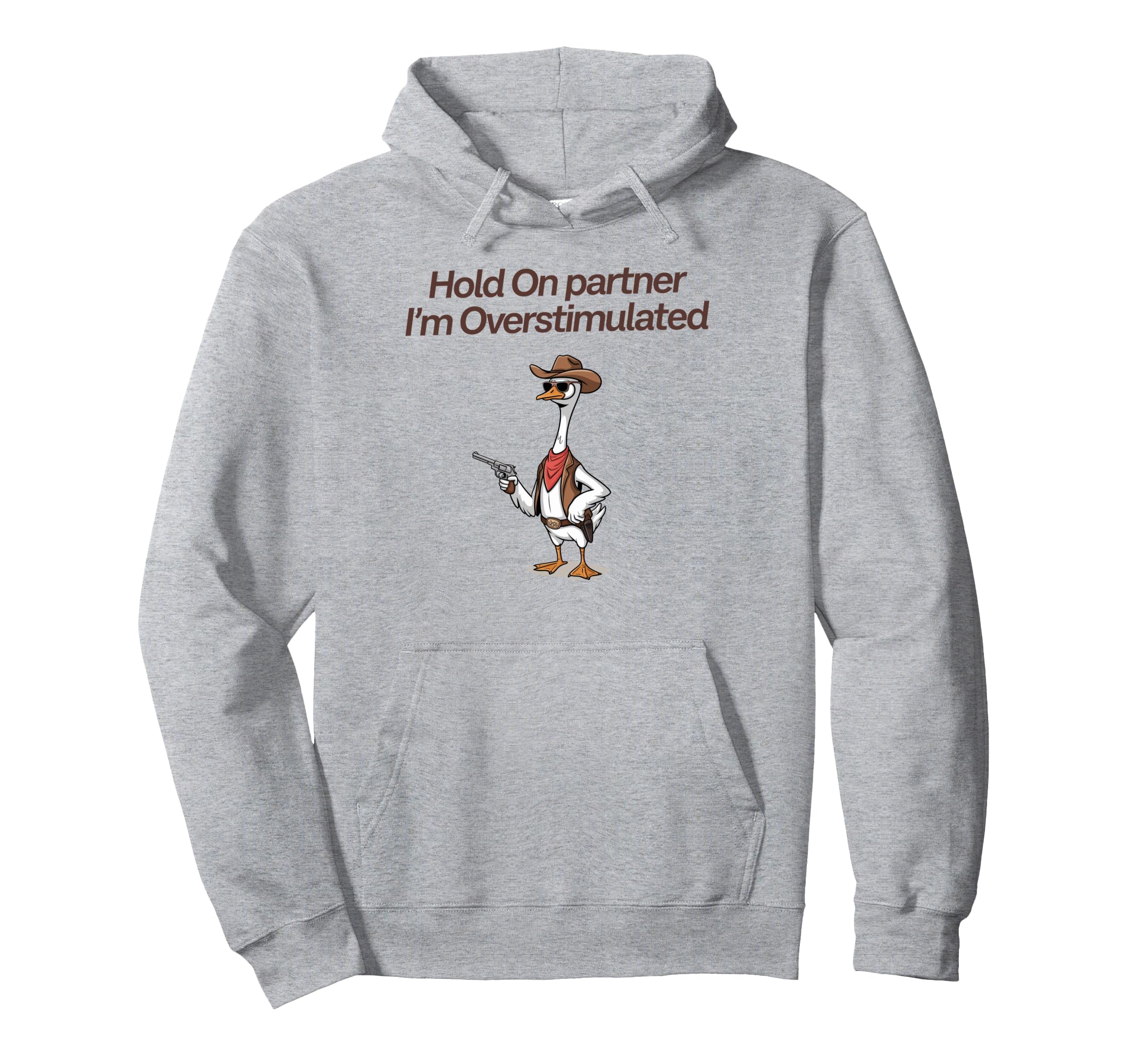 Hold Partner Im Overstimulated Cowboy Hoodie - Custom Art Print Men Women - T-Shirt, Sweatshirt, Hoodie