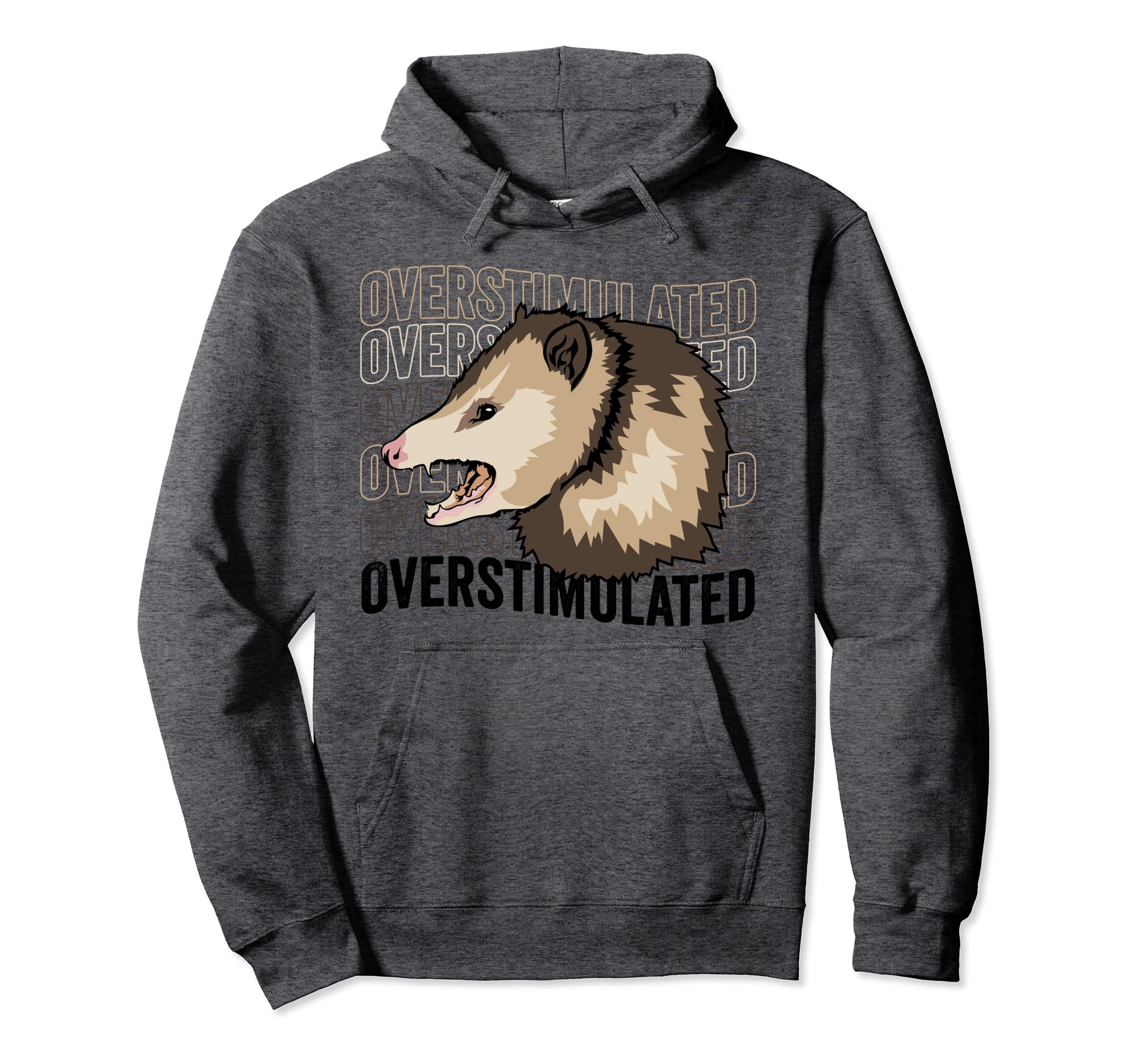 Funny Overstimulated Oppossum Lover Hoodie - Unique Graphic Men Women - T-Shirt, Sweatshirt, Hoodie