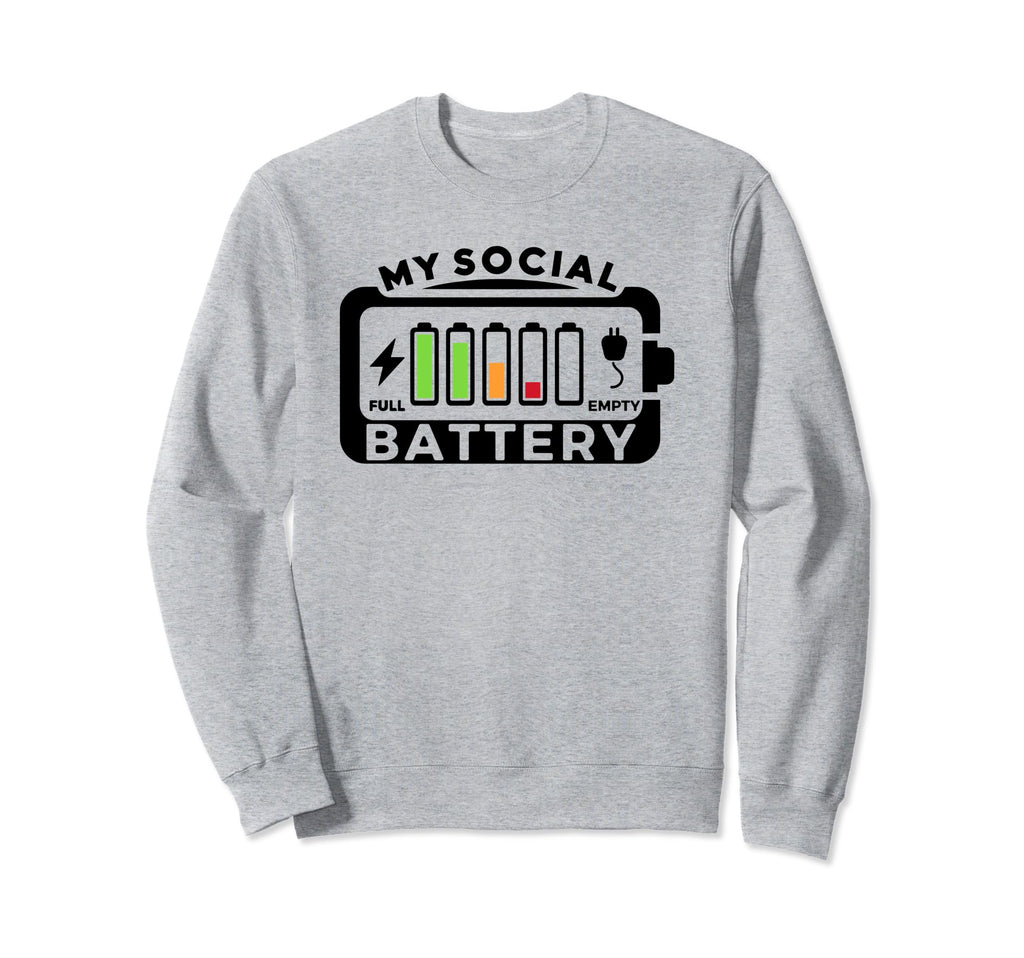 Battery Low Energy Anti Social Sweatshirt - Unique Graphic for Adults - T-Shirt, Sweatshirt, Hoodie