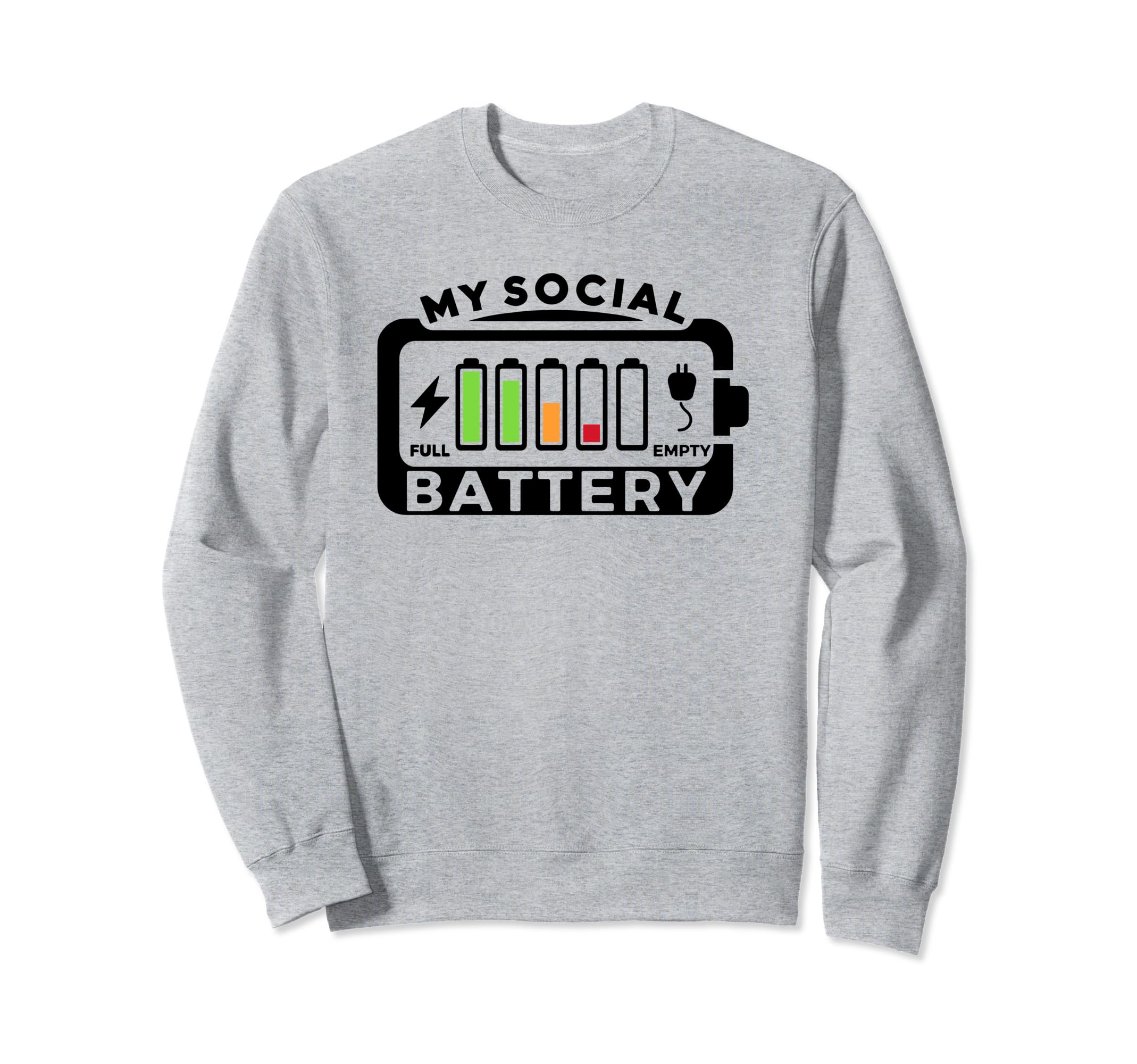 Battery Low Energy Anti Social Sweatshirt - Unique Graphic for Adults - T-Shirt, Sweatshirt, Hoodie