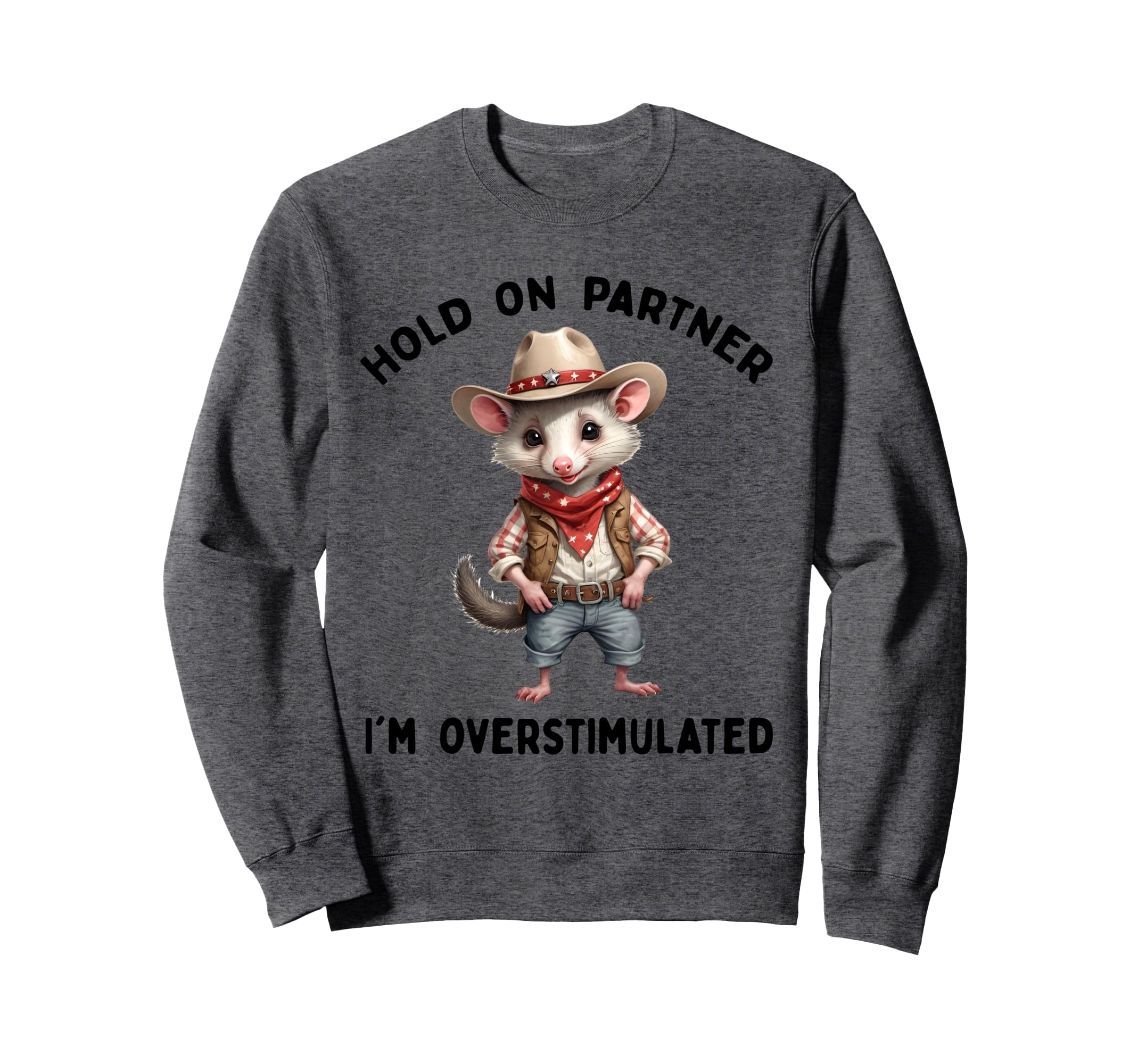 Hold Partner Im Overstimulated Moms Club Sweatshirt - Graphic Print Unisex - T-Shirt, Sweatshirt, Hoodie