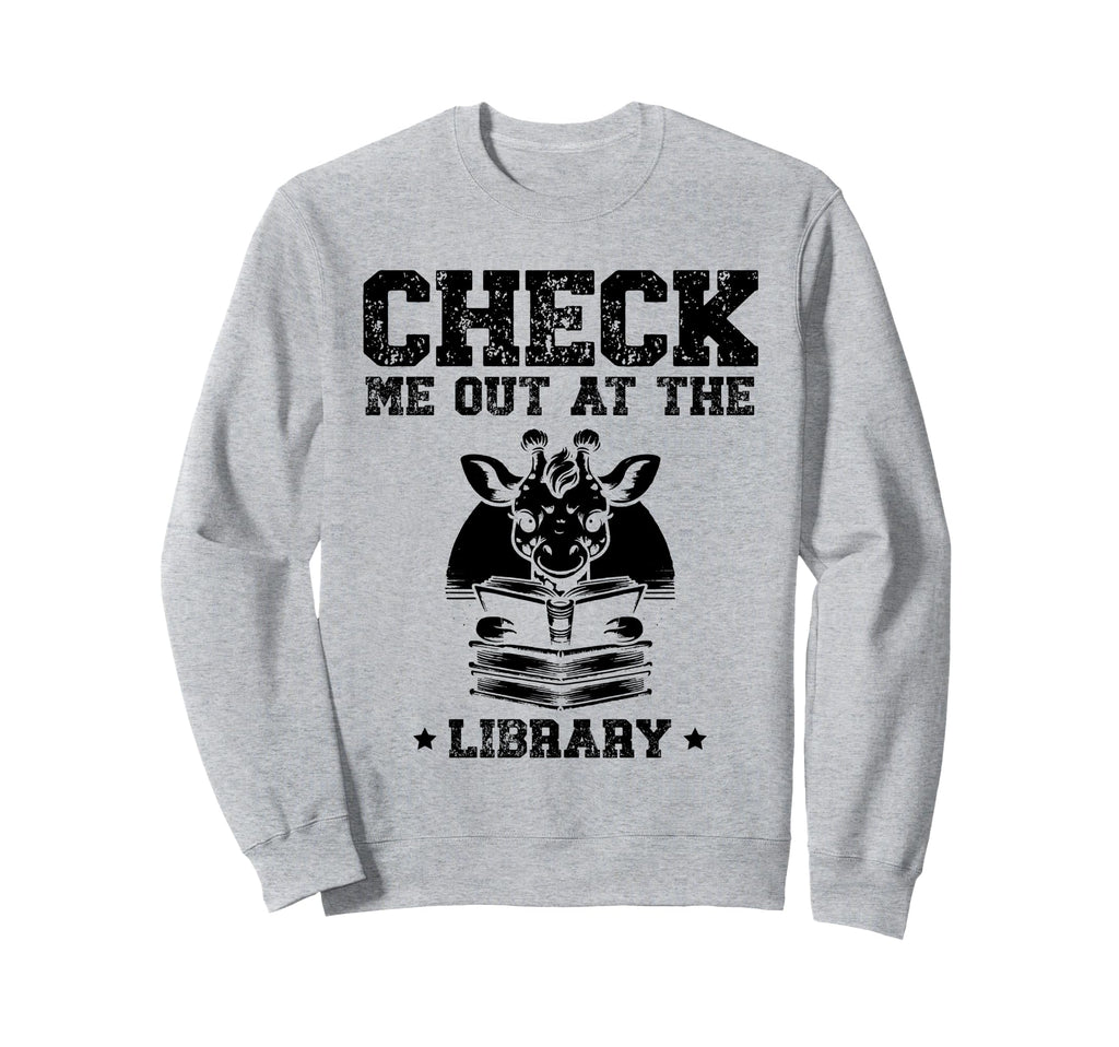 Check Me Out Library Book Reading Sweatshirt - Custom Art Print Men Women - T-Shirt, Sweatshirt, Hoodie
