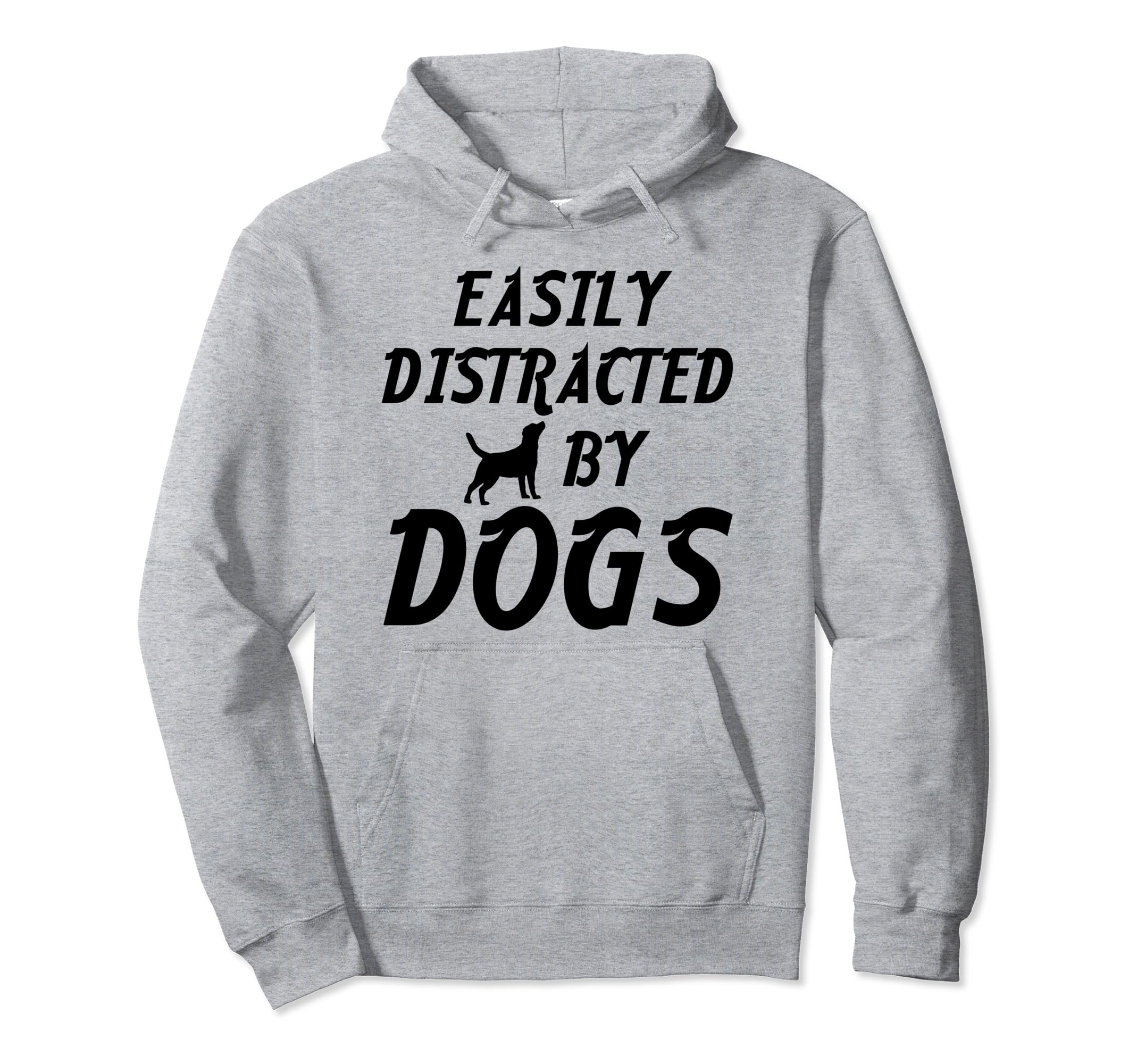 Easily Distracted Dogs Hoodie - Minimalist Print for Adults - T-Shirt, Sweatshirt, Hoodie