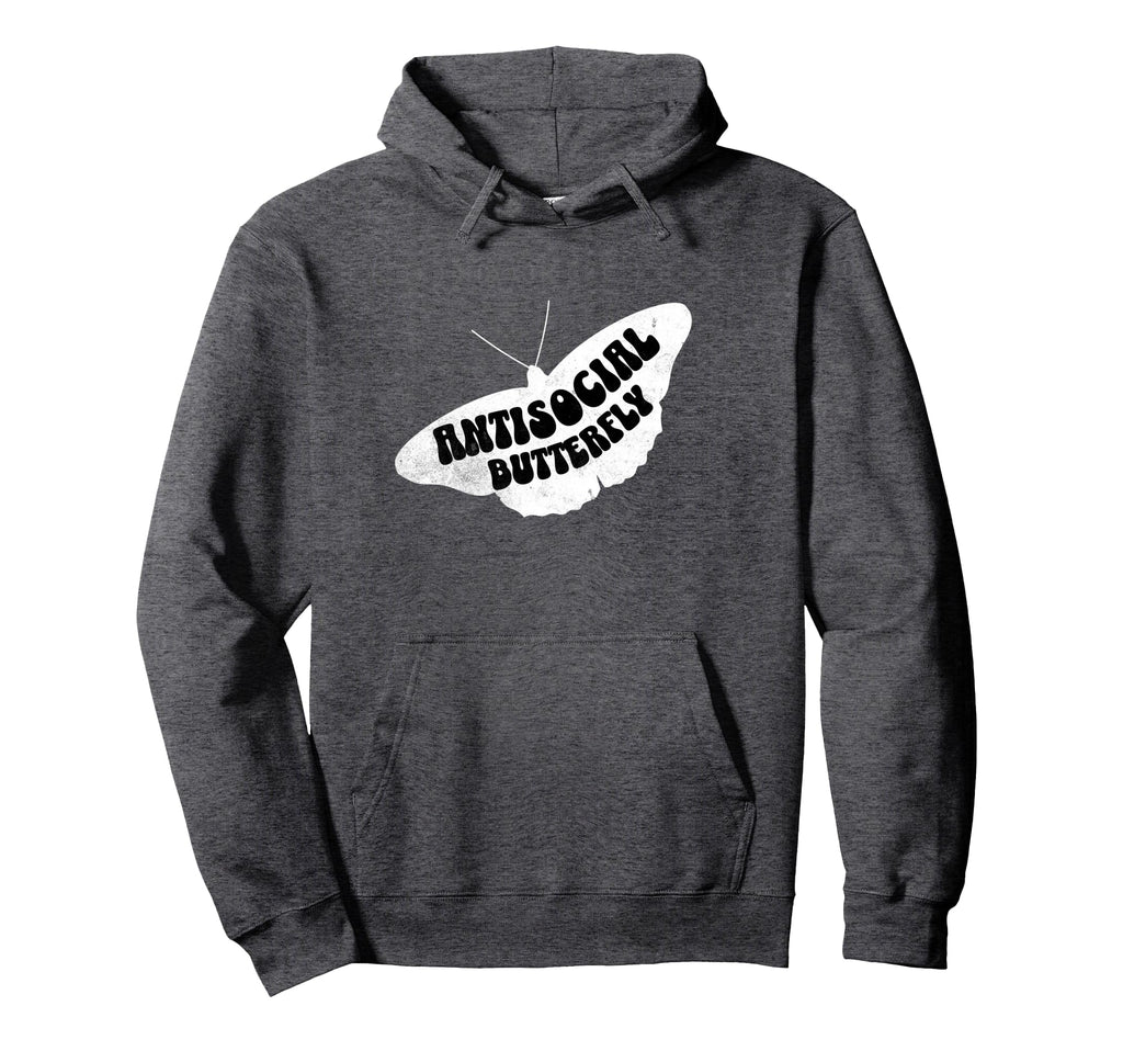 Antisocial Butterfly Social Anxiety Hoodie - Casual Everyday Wear Men Women - T-Shirt, Sweatshirt, Hoodie