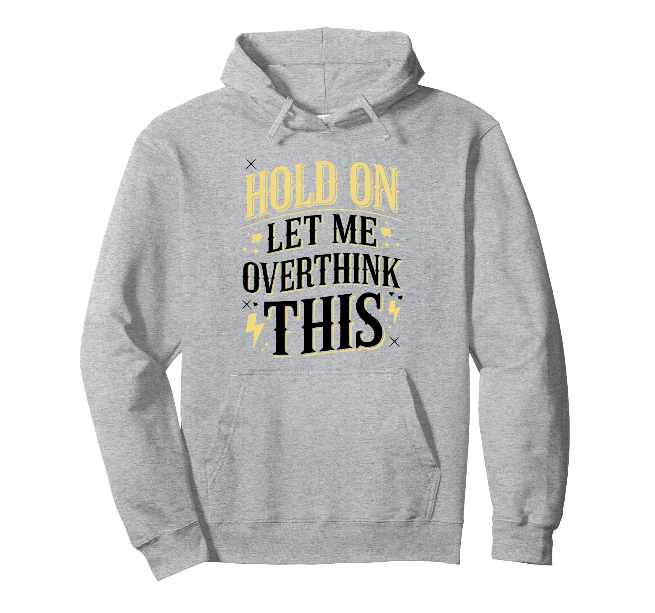 Overthinker Funny Overthink Hoodie - Aesthetic Graphic for Adults - T-Shirt, Sweatshirt, Hoodie