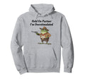 Hold Partner Im Overstimulated Cowboy Hoodie - Unique Graphic Men Women - T-Shirt, Sweatshirt, Hoodie