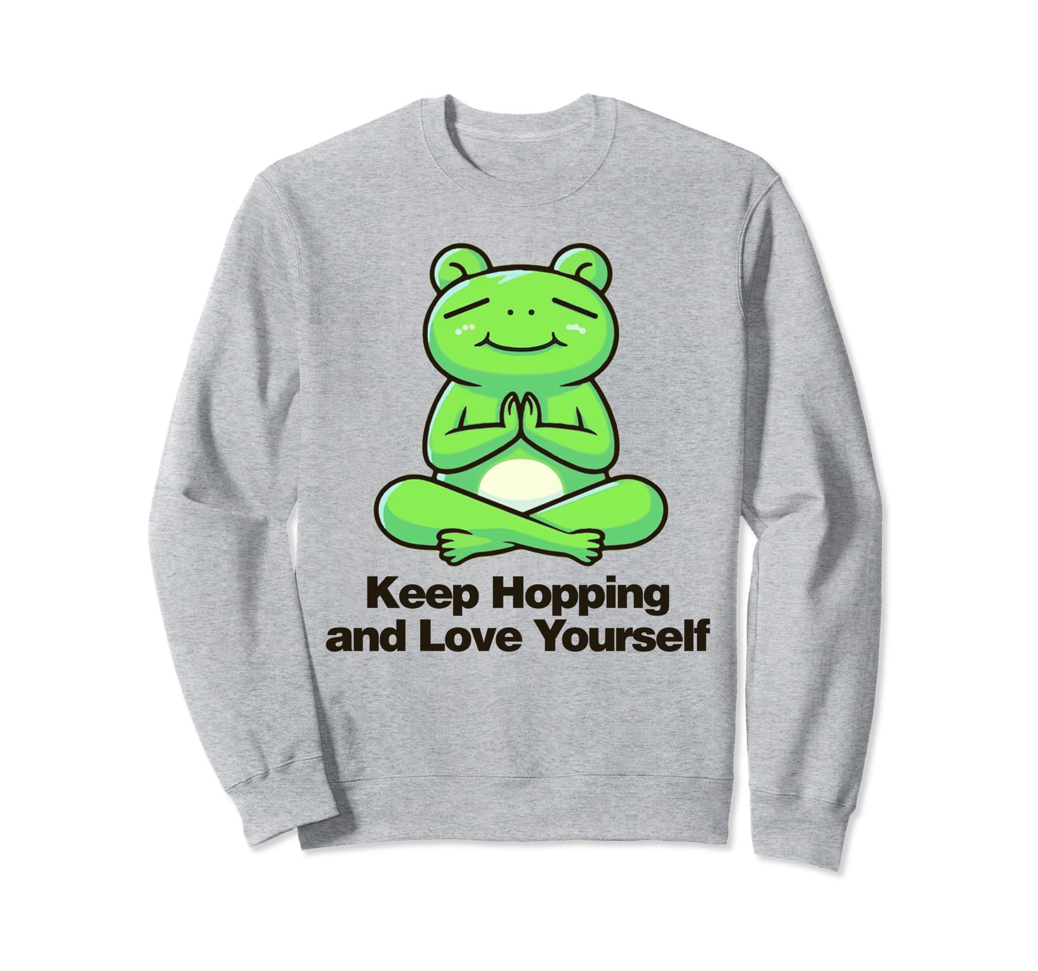 Keep Hopping And Love Yourself Sweatshirt - Casual Everyday Wear Men Women - T-Shirt, Sweatshirt, Hoodie