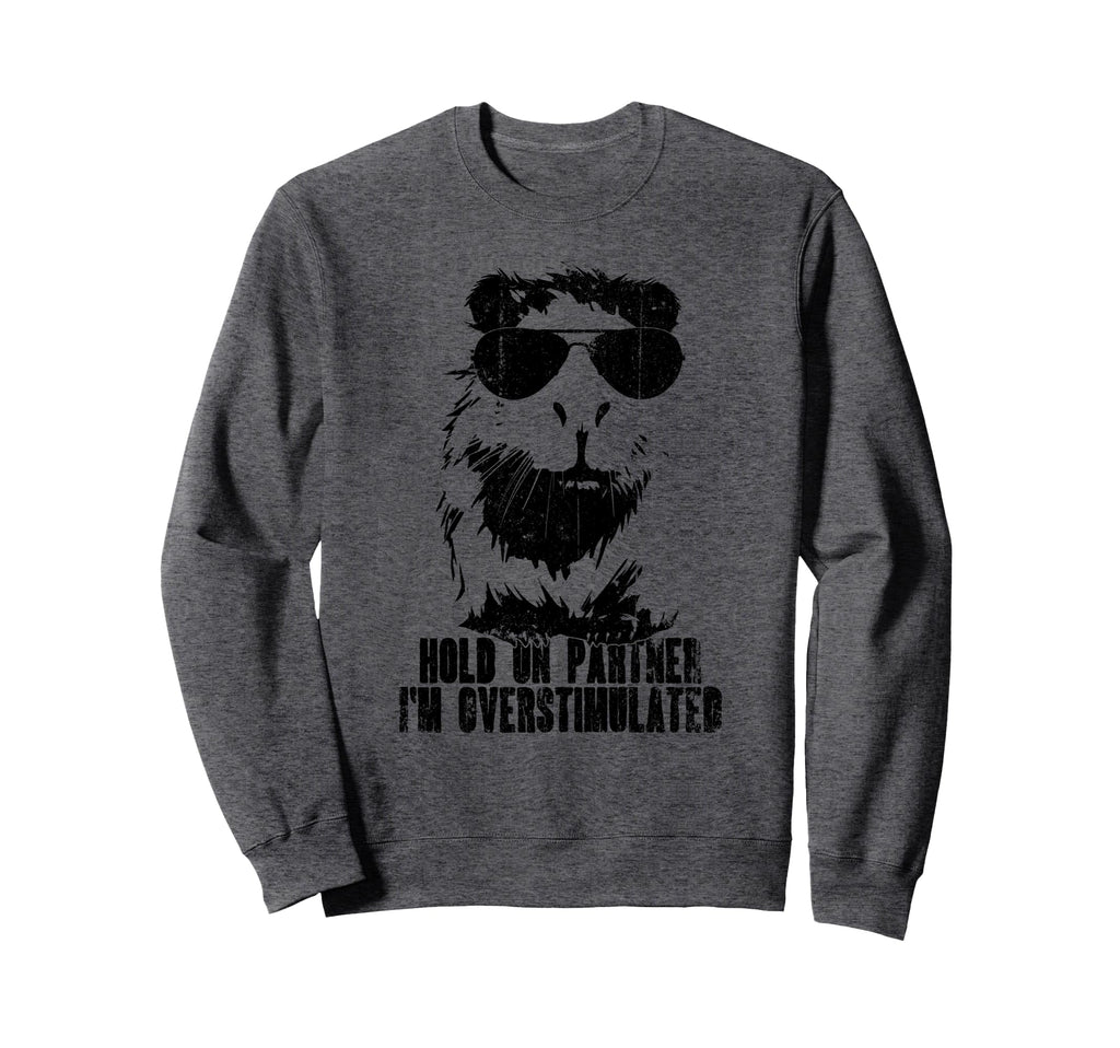 Hold Partner Funny Sarcastic Sweatshirt - Casual Everyday Wear for Adults - T-Shirt, Sweatshirt, Hoodie