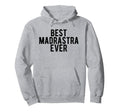 Best Madrastra Ever Mexican Step Mother Hoodie - Graphic Print Unisex - T-Shirt, Sweatshirt, Hoodie