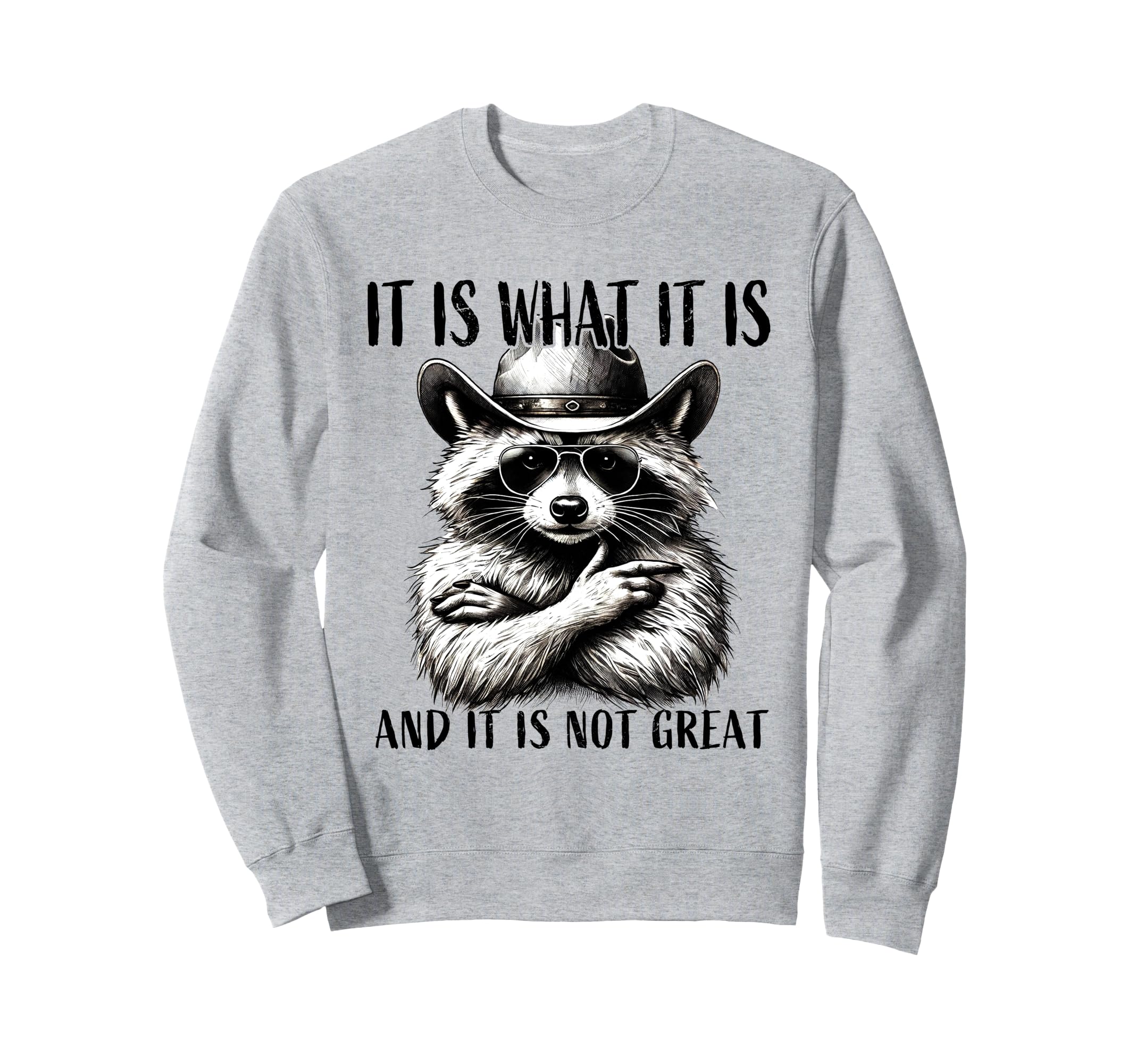 It Is What It Is Self Care Mental Sweatshirt - Fun Novelty Design Unisex - T-Shirt, Sweatshirt, Hoodie