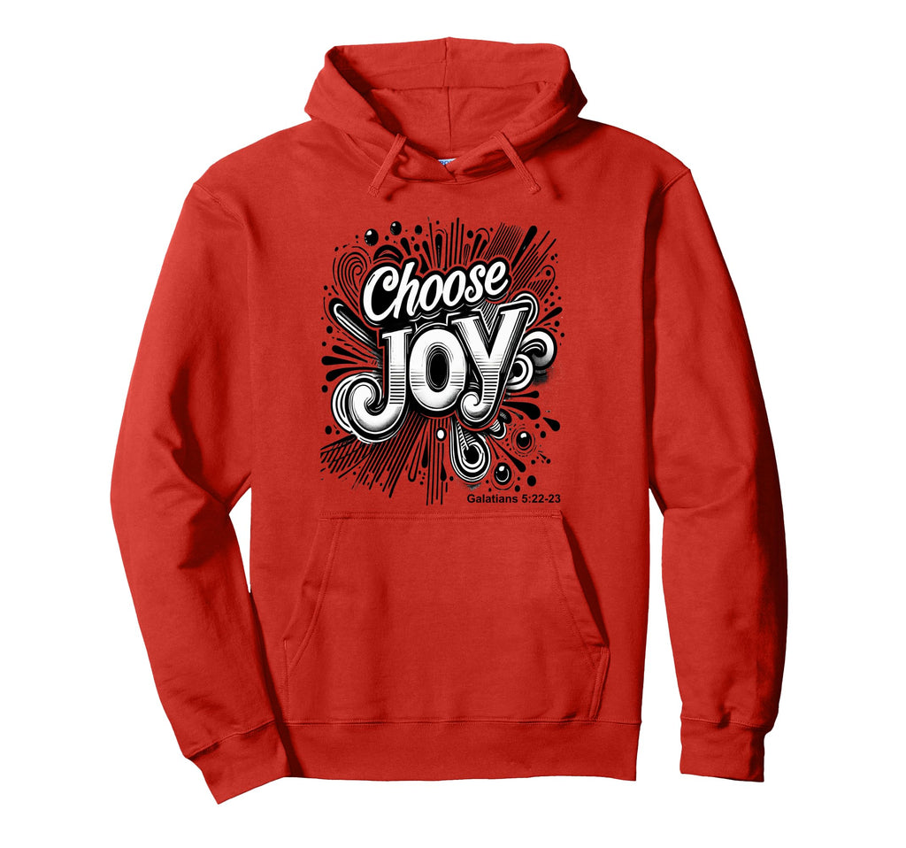 Inspirational Choose Joy Typography Hoodie - Streetwear Style Men Women - T-Shirt, Sweatshirt, Hoodie