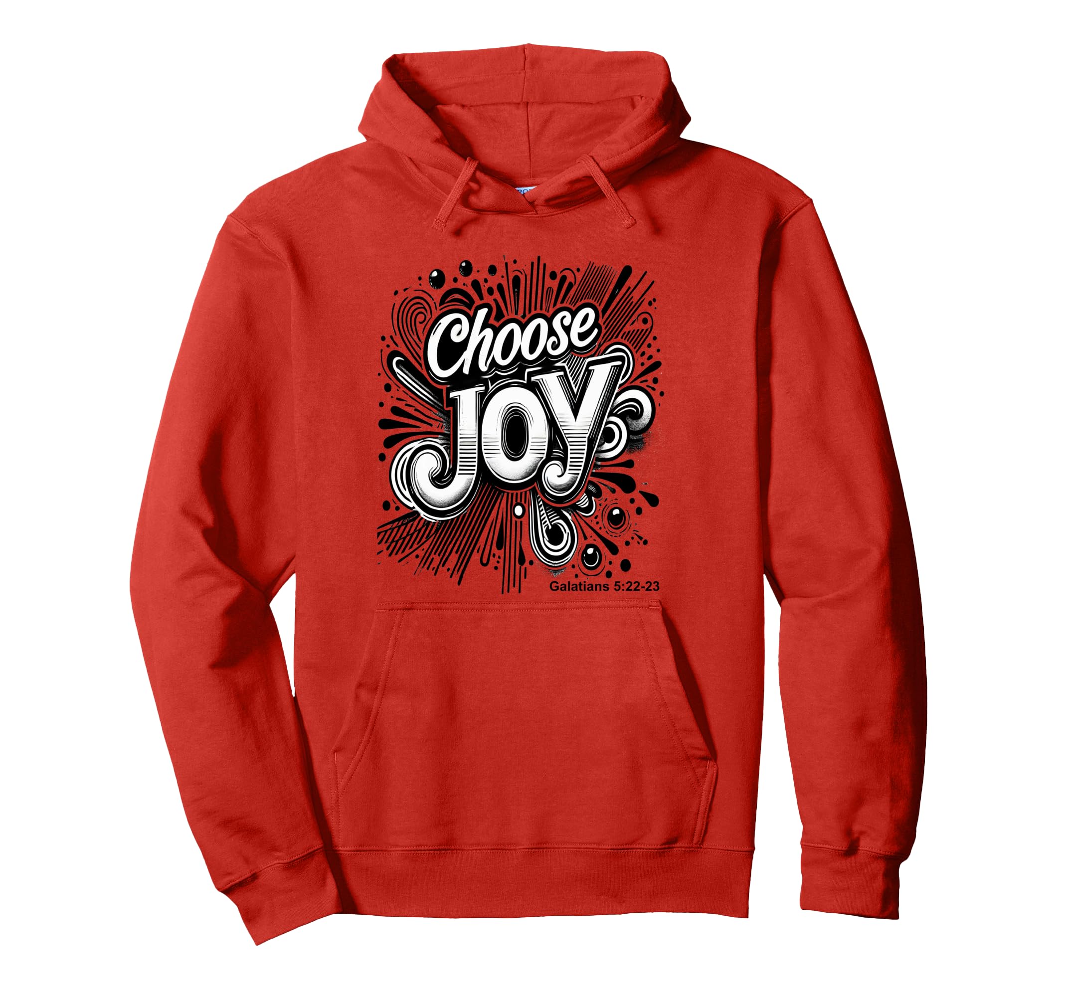 Inspirational Choose Joy Typography Hoodie - Streetwear Style Men Women - T-Shirt, Sweatshirt, Hoodie