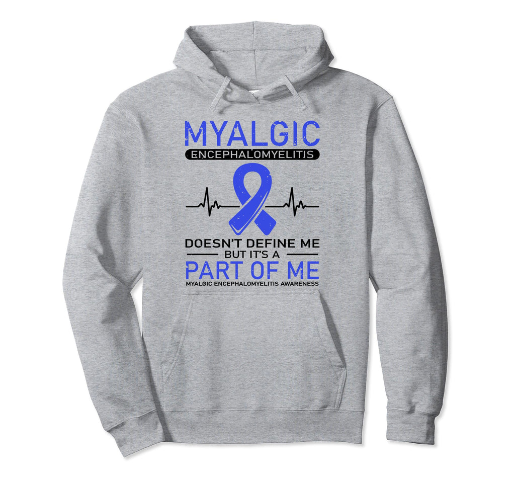 Myalgic Encephalomyelitis Doesnt Hoodie - Casual Everyday Wear for Adults - T-Shirt, Sweatshirt, Hoodie