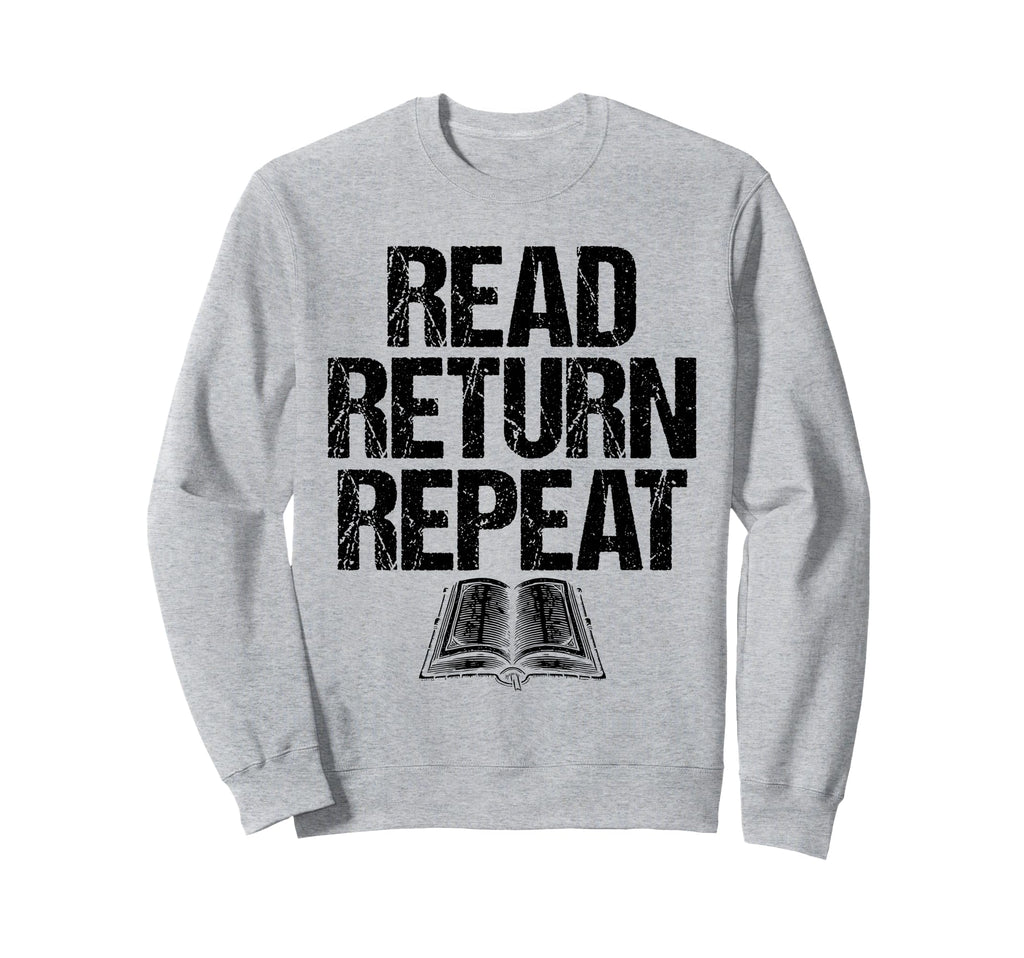 Read Return Repeat Library Book Sweatshirt - Aesthetic Graphic Unisex - T-Shirt, Sweatshirt, Hoodie