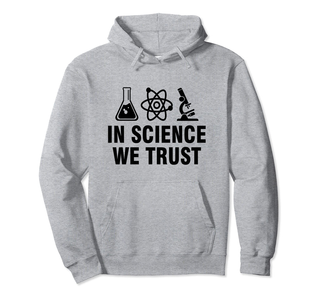 Science We Trust Hoodie - Aesthetic Graphic Unisex - T-Shirt, Sweatshirt, Hoodie