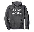 Trendy Self Care Simple Bold Text Black Hoodie - Unique Graphic Unisex - T-Shirt, Sweatshirt, Hoodie