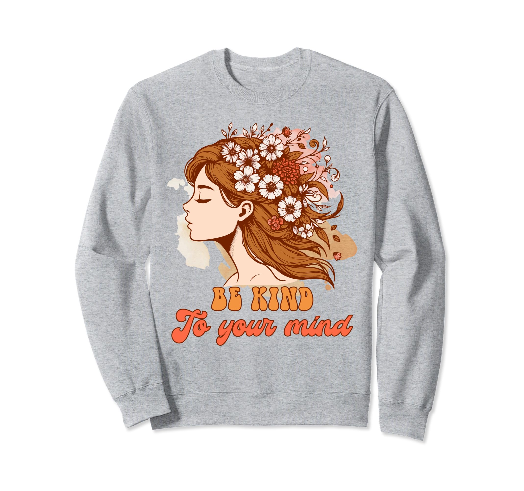Anxiety Mental Health Positive Sweatshirt - Custom Art Print Men Women - T-Shirt, Sweatshirt, Hoodie