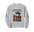 Hold Partner Im Overstimulated Sweatshirt - Fun Novelty Design Men Women - T-Shirt, Sweatshirt, Hoodie