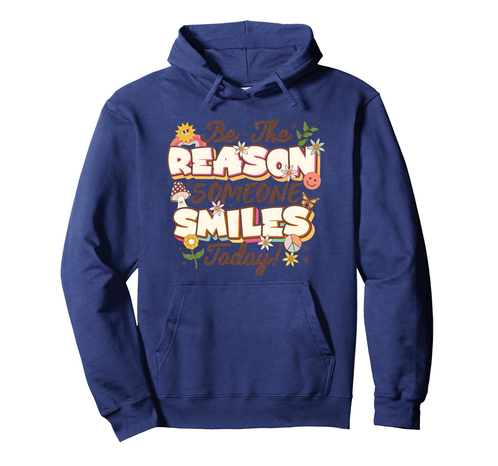 Be Reason Someone Smiles Today Mental Hoodie - Trendy Graphic for Adults - T-Shirt, Sweatshirt, Hoodie