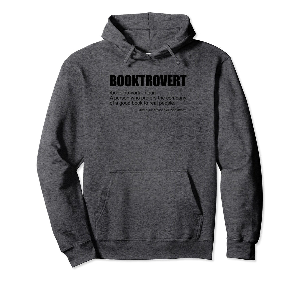 Booktrovert Bookworm Introvert Hoodie - Streetwear Style for Adults - T-Shirt, Sweatshirt, Hoodie