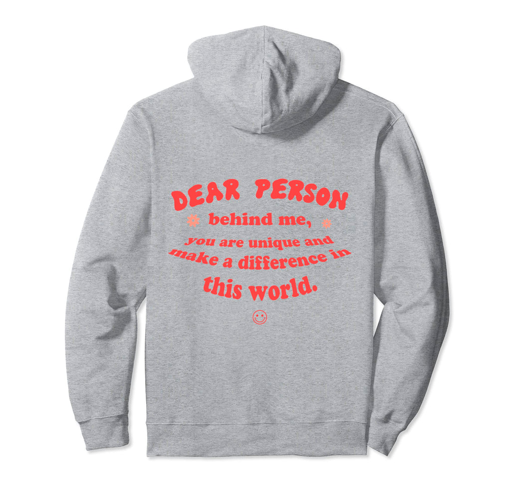 Dear Person Behind Me You Are Enough Hoodie - Custom Art Print for Adults - T-Shirt, Sweatshirt, Hoodie