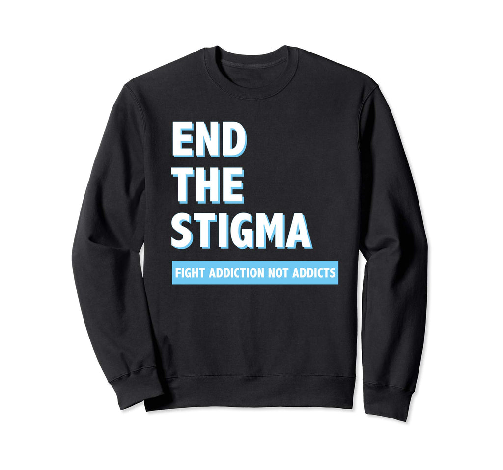 Fight Addiction Not Addicts End Sweatshirt - Aesthetic Graphic for Adults - T-Shirt, Sweatshirt, Hoodie