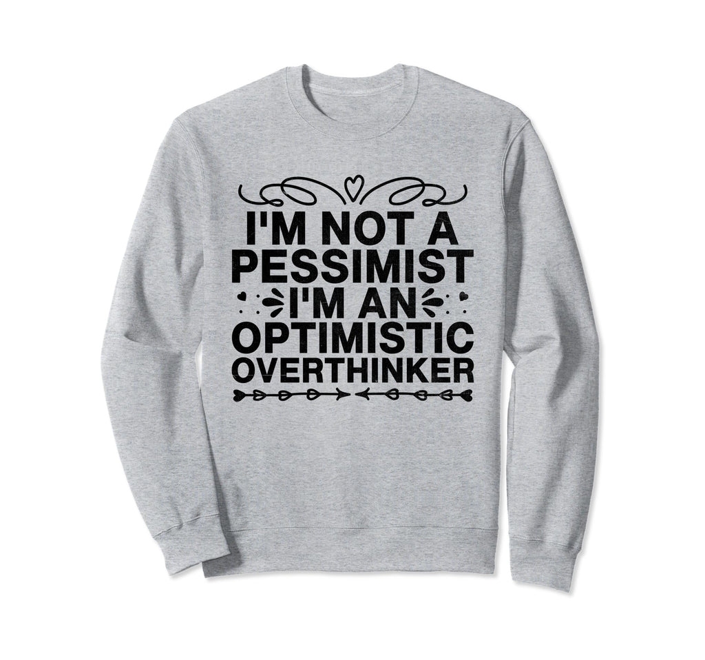 Overthinking Overthinker Funny Sweatshirt - Aesthetic Graphic Unisex - T-Shirt, Sweatshirt, Hoodie