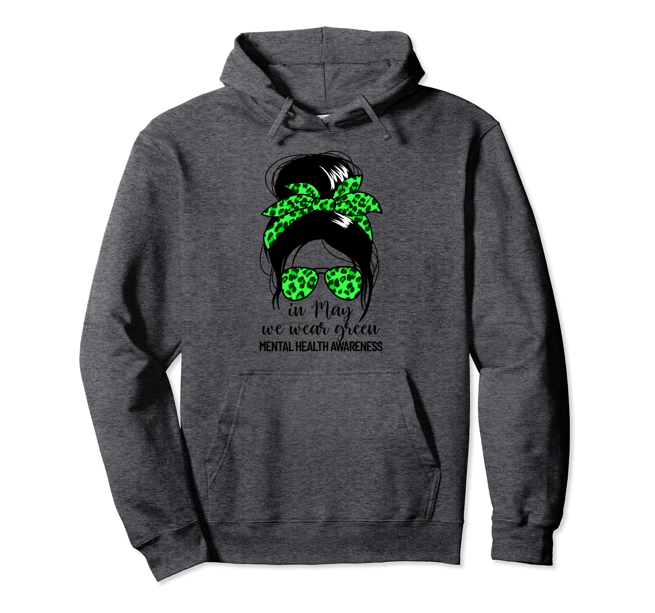 May We Wear Green Womens Mental Hoodie - Fun Novelty Design for Adults - T-Shirt, Sweatshirt, Hoodie